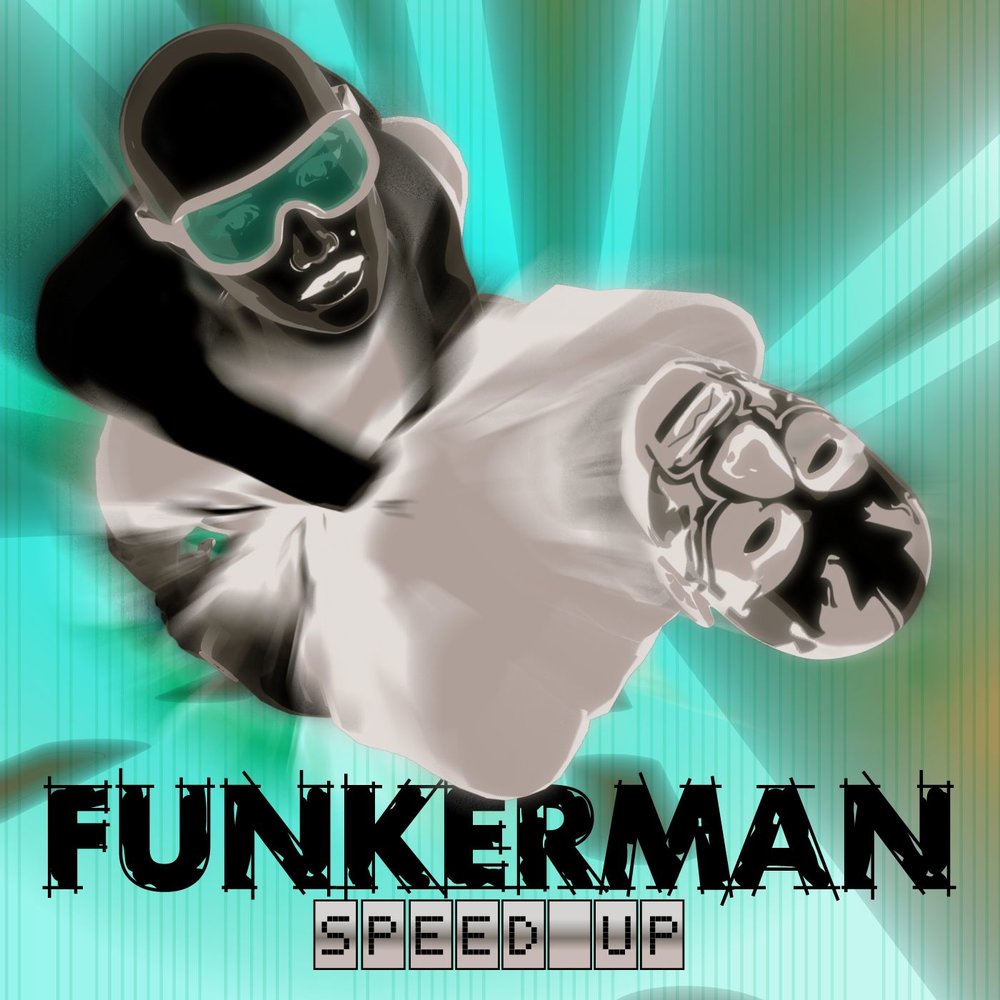 Funkerman - Speed up (Funkerman , Kevin MCKAY, Qubiko Extended Mix)