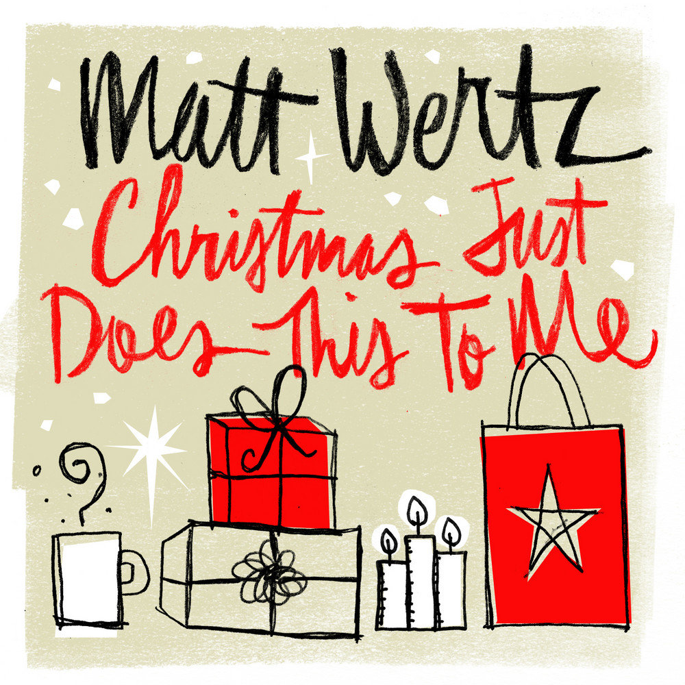 Just christmas. Matt Wertz - everything's right : clean.