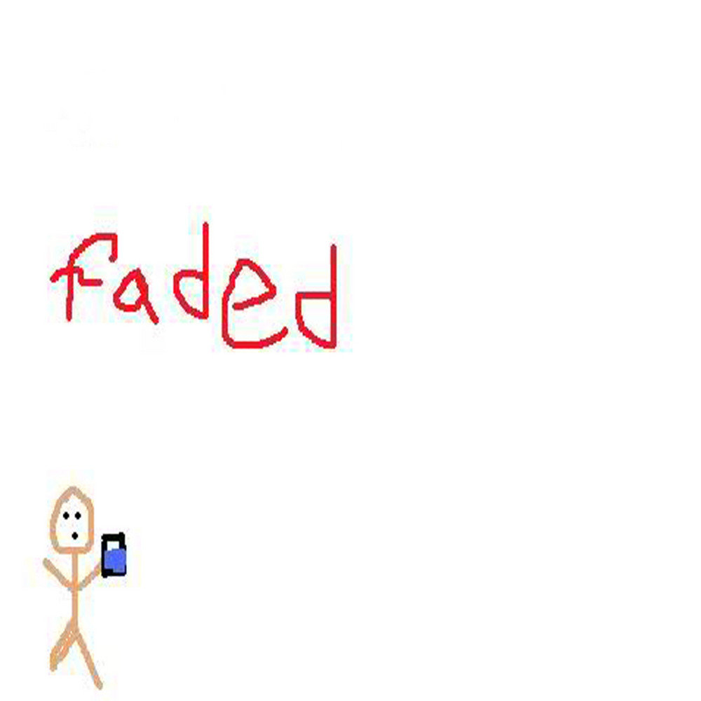 Песня im faded. I'M Faded. Lil'm - Faded обложка. I'M Faded надпись. Im Faded Now.