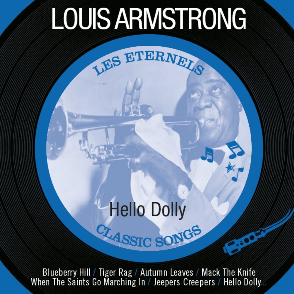 Армстронг hello dolly. Луи Армстронг Хелло Долли. Луи Армстронг hello Dolly. Hello Dolly Louis Armstrong. Армстронг Хелло Долли.