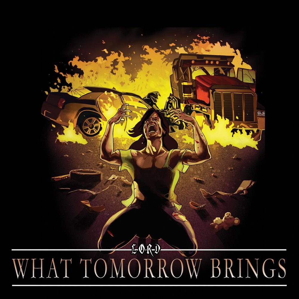 Lord альбом What Tomorrow Brings слушать онлайн бесплатно на Яндекс Музыке ...