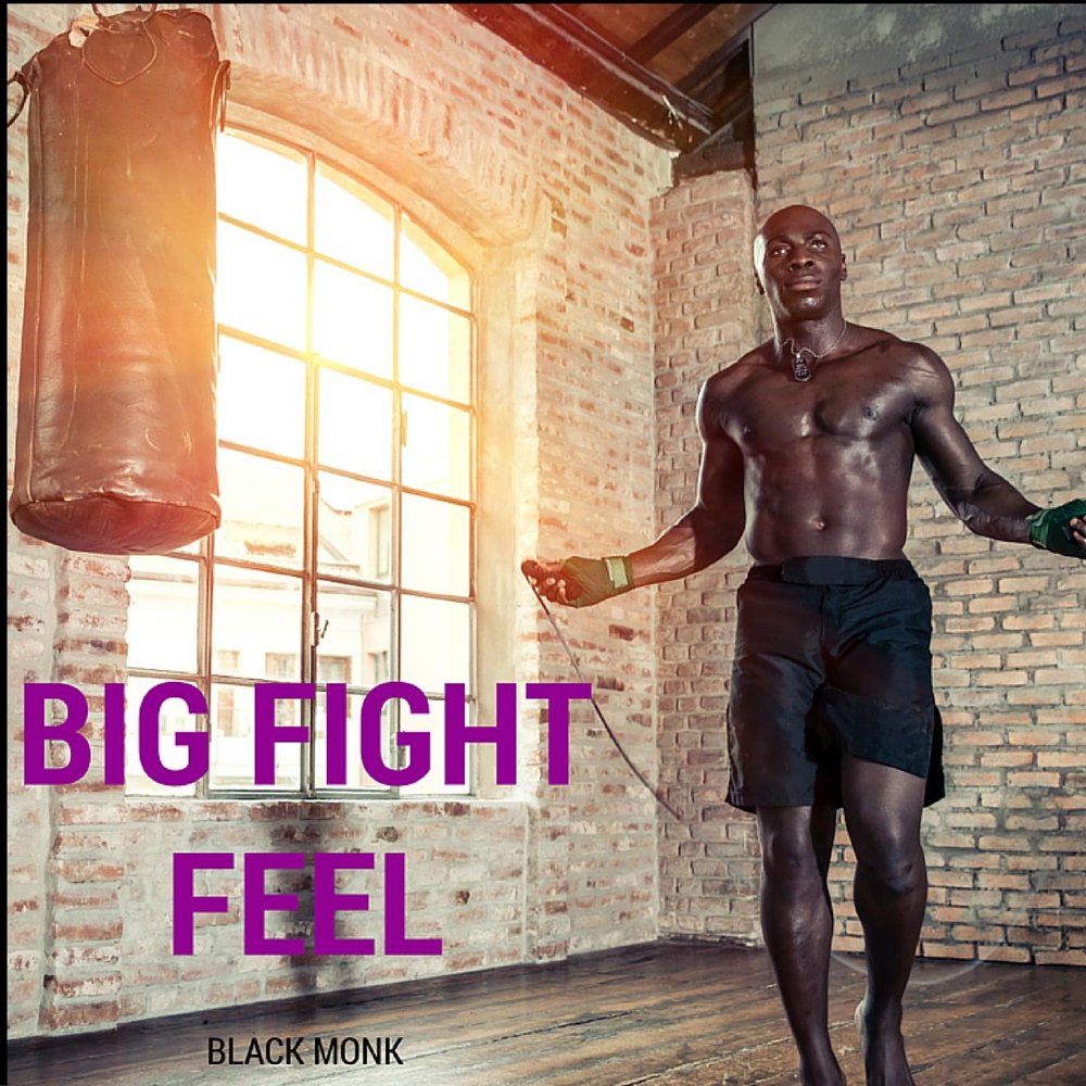 You feeling you fighting. Блэк Монк. Black Monk. Black Monk v3.5. Big feel.