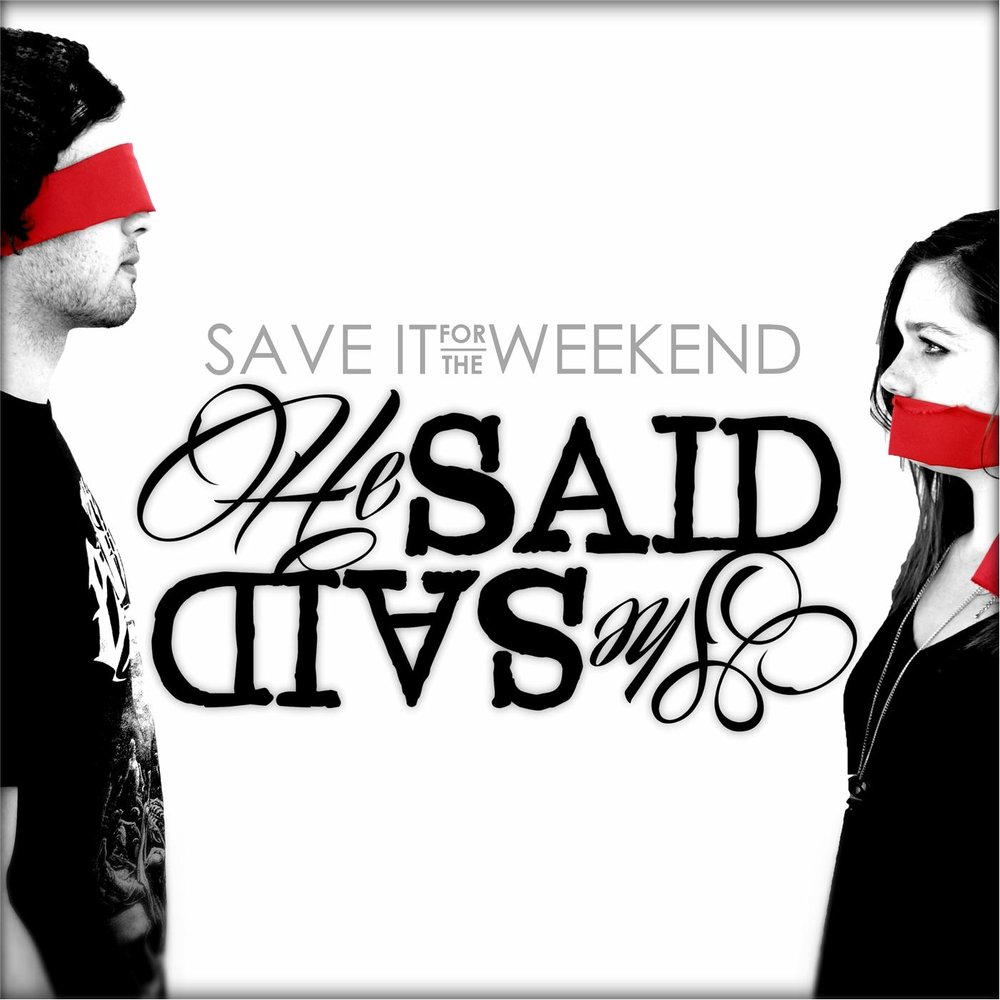 Save say. Save it песня. Веекенд слушать. He weekend. Уикенд слушать онлайн.