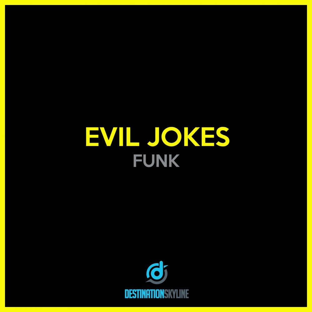 Фанк плейлист. Evil joke.