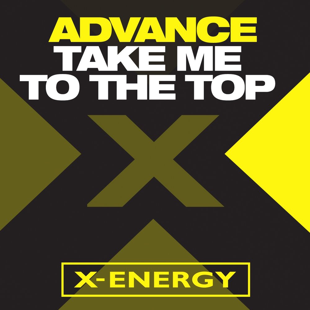 Take advanced. Advance - take me to the top. advance - take me to the top фото. take my energy. album art music advance - take me to the top.