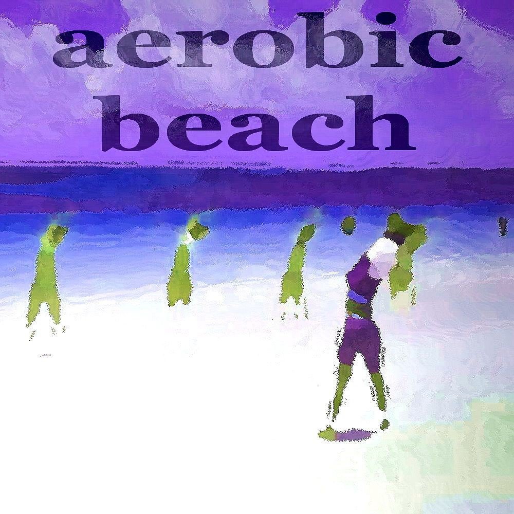 4 ever music. Beach Aerobics.