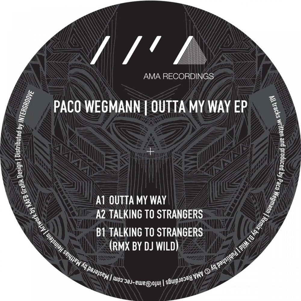 Talk with strangers. Talking with strangers. Outta my way. Wegmann & co. RMX.