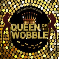 Queen of the Wobble : Supreem and the New  200x200