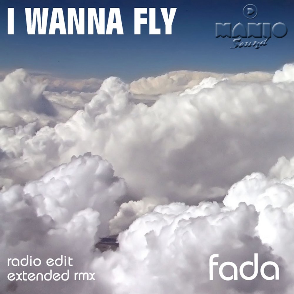 Wanna Fly. In wanna Fly.