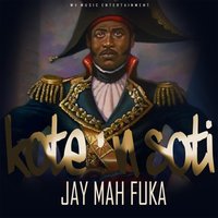 Kote'n Soti Jay Muh' Fuka 200x200