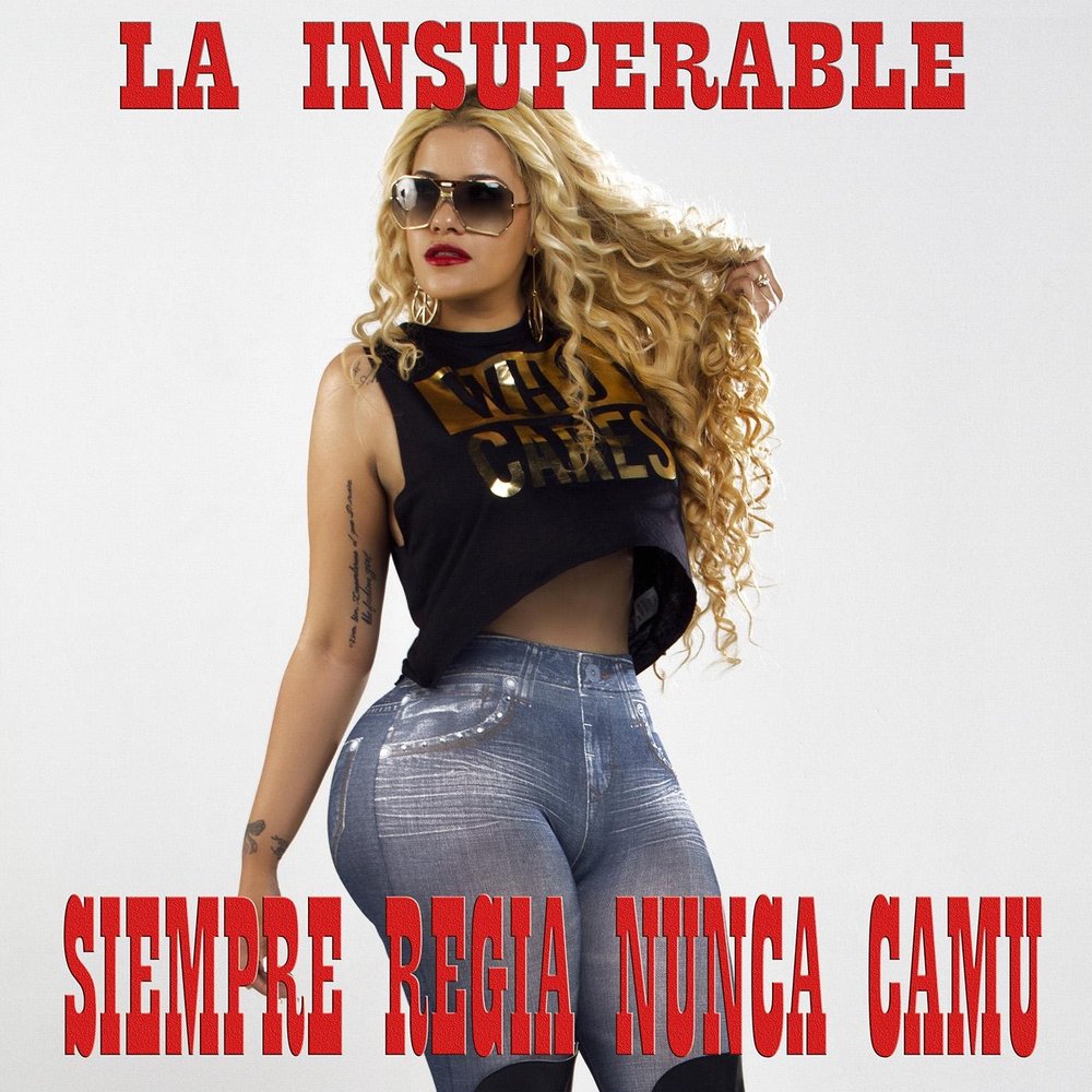 La Insuperable альбом Siempre Regia Nunca Camu слушать онлайн бесплатно на ...