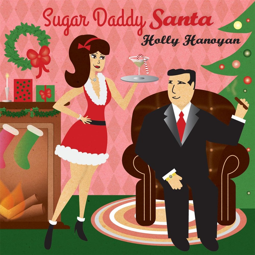 Sugar Daddy Santa Holly Hanoyan слушать онлайн на Яндекс Музыке.