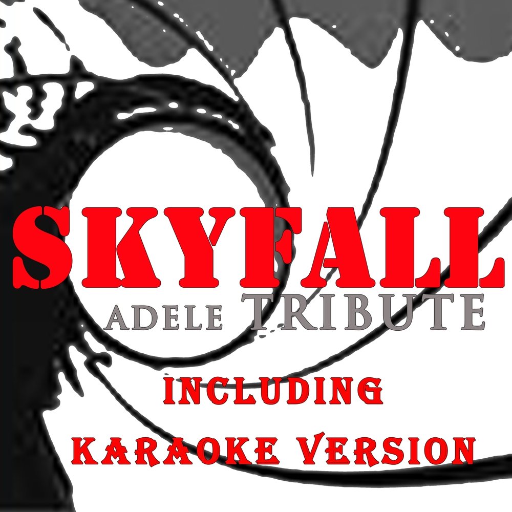 Онли хит. Skyfall караоке. Skyfall Adele обложка. Skyfall (originally performed by Adele; Premium Karaoke Version). Караоке песня Скайфолл.