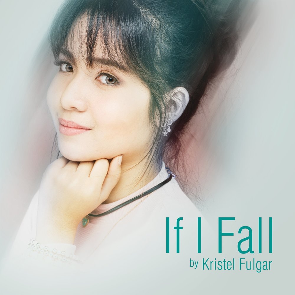 Kristel Fulgar альбом If I Fall слушать онлайн бесплатно на 