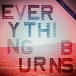 Everything Burns