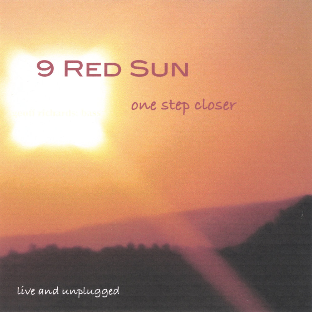 Солнце слушать. Red Sun песня. Sun Red Sun album. One Step closer to you. You Step on Sun.