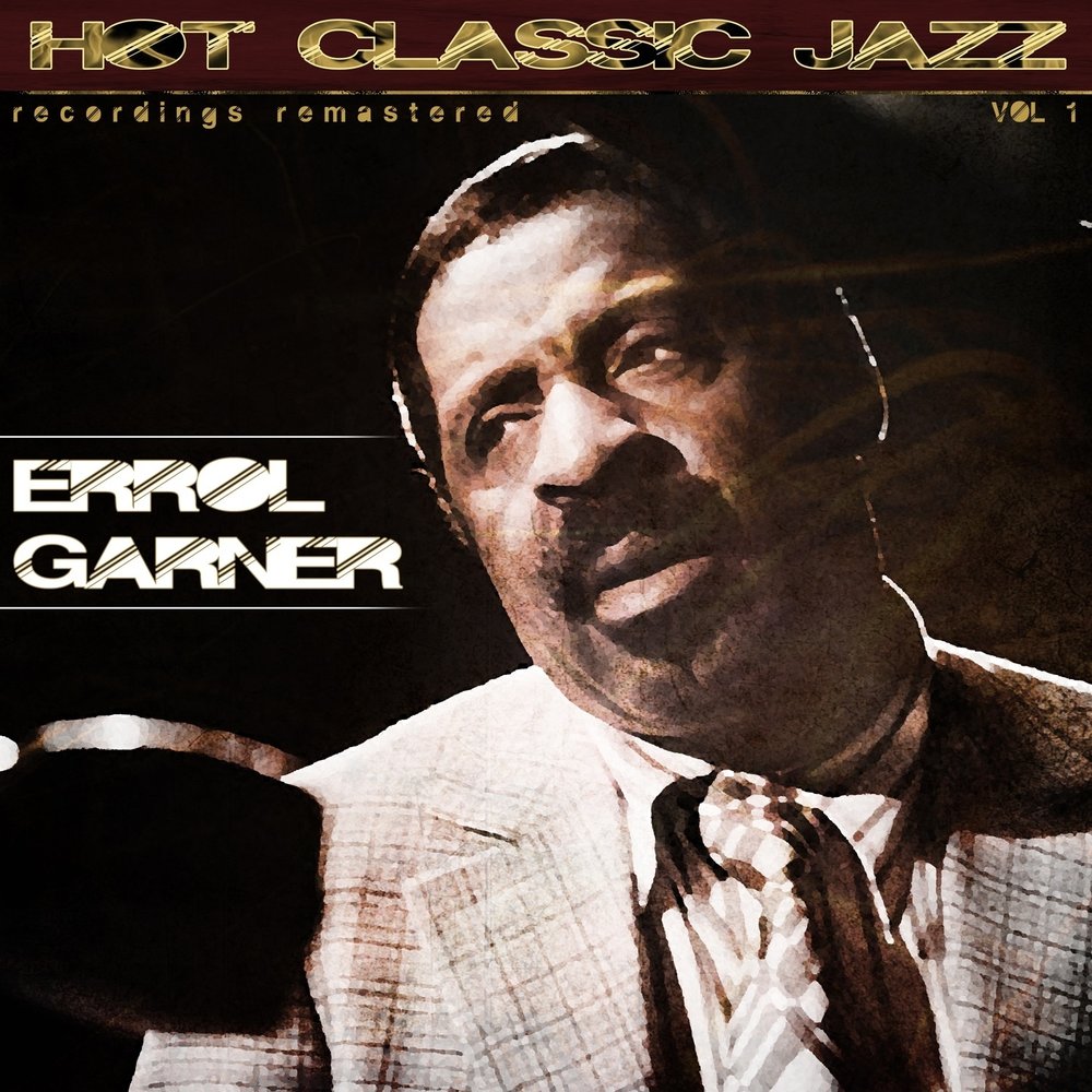 Эрролл Гарнер. Erroll Garner обложки. Erroll Garner обложки альбомов. 70 Classic Jazz recordings.