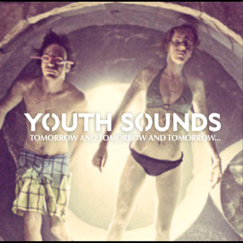 Sound of tomorrow. Youth of tomorrow. Youth of tomorrow Band. Youth and Love.