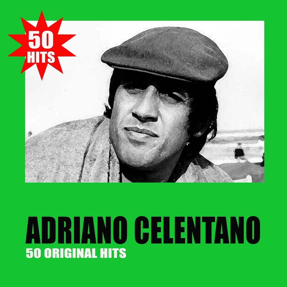 Адриано Челентано. Golden Hits Адриано Челентано. Челентано кантаре. Лучшие Adriano Celentano.