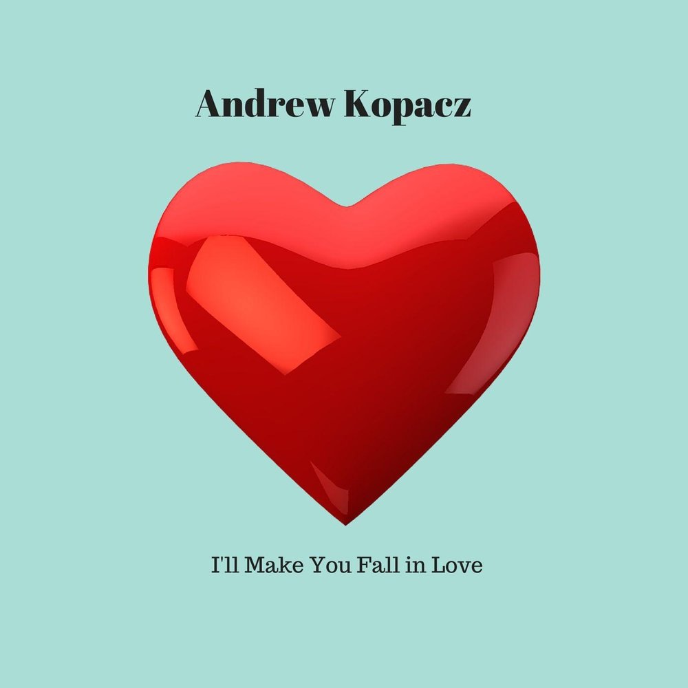 Andy love. Andrew Love. I Love you Andrew. Andrew Kopacz. Картинки с i Love i Love you i Love.