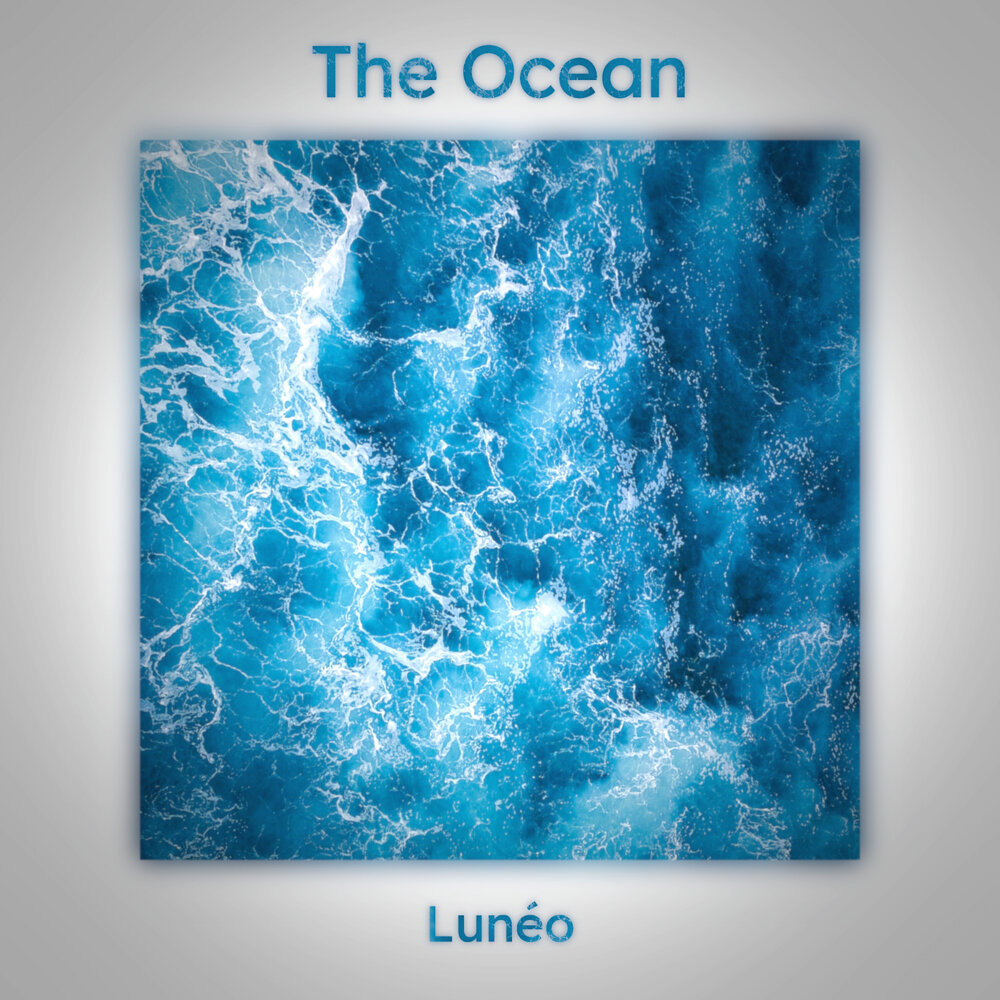 Oceans оригинал. LUNEOS. Et Project - the Ocean (Original Mix).