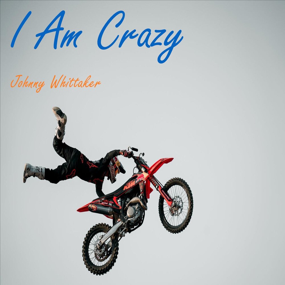 Baby i am crazy