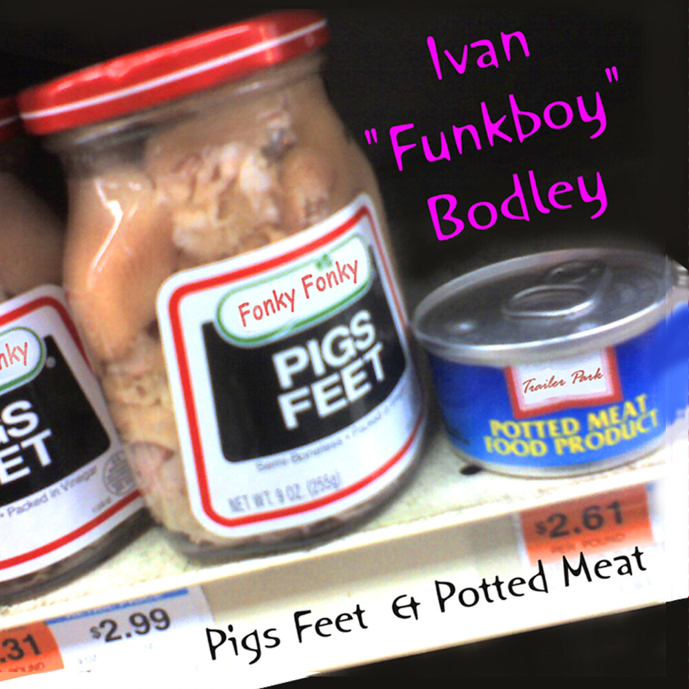 Funkboy альбом Pigs Feet & Potted Meat слушать онлайн бесплатно на Янде...