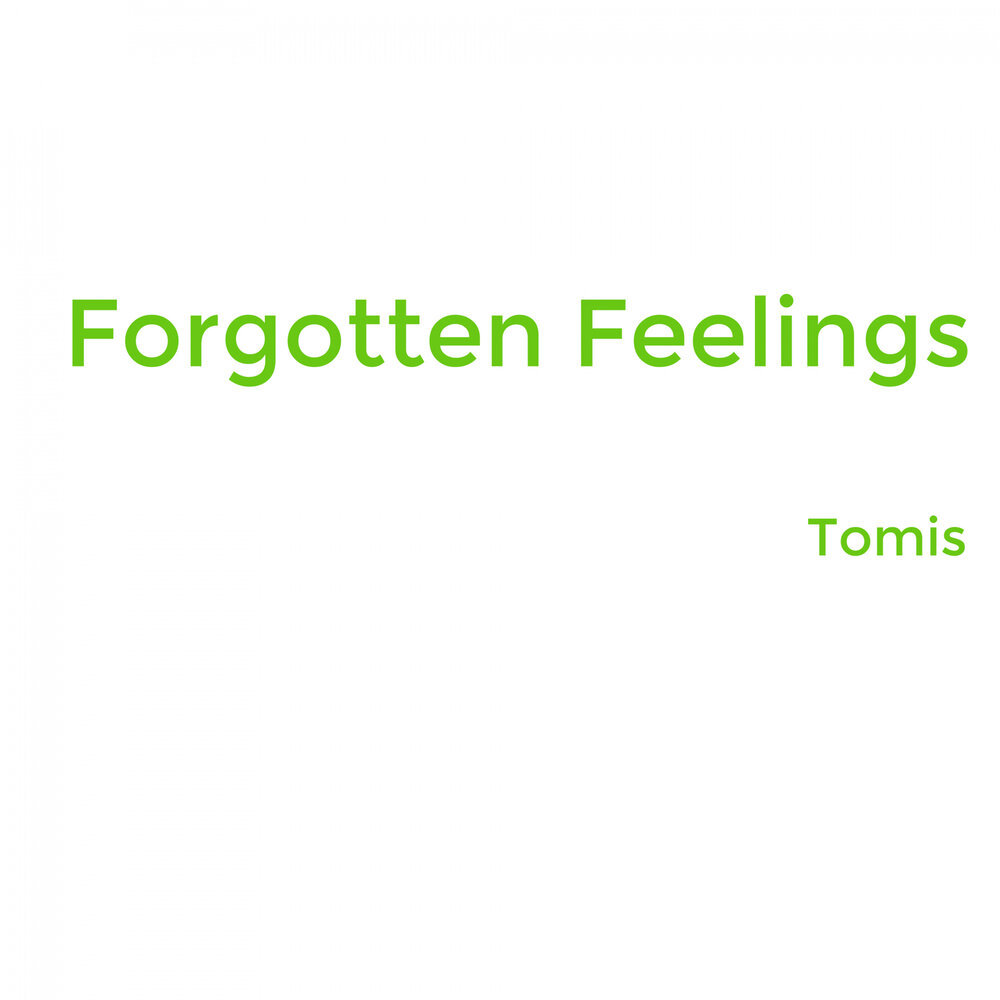 Forgotten feelings