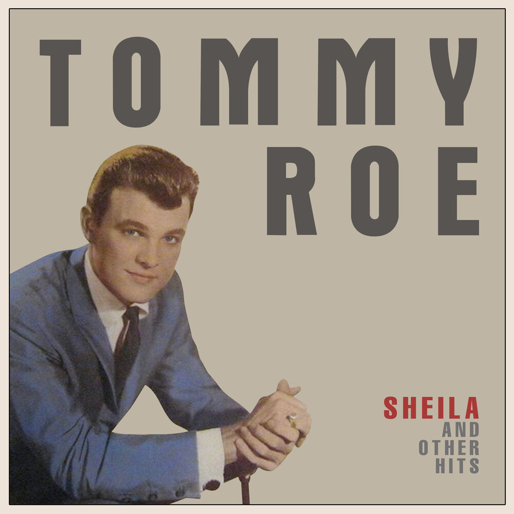 Roe песня. Tommy Roe. Томми Роу. Tommy Roe - Sheila.
