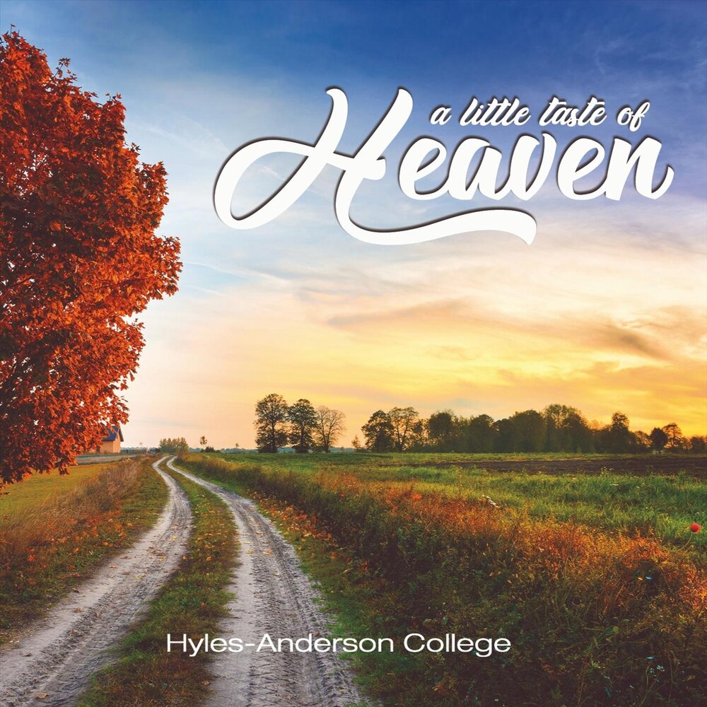 A Little Taste of Heaven / Heaven Is a Wonderful Place - Hyles-Anderson Col...