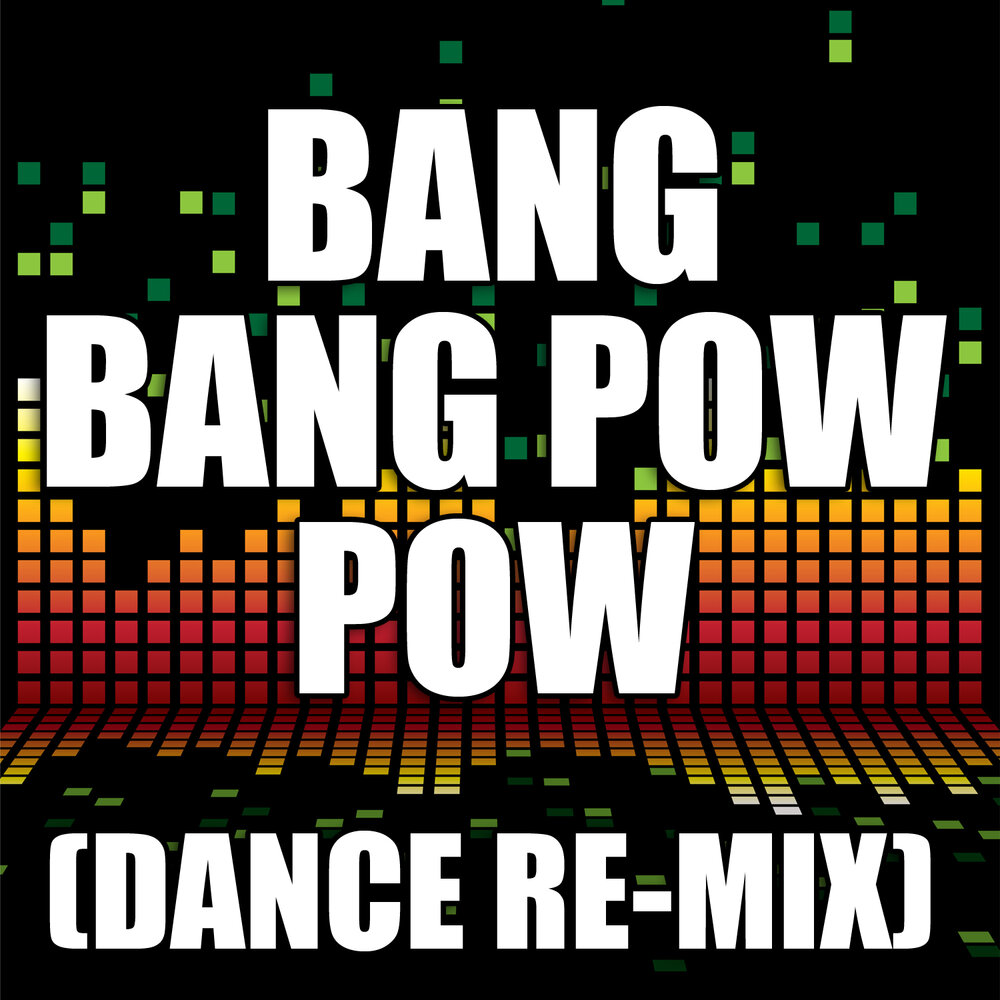 Bang bang ремикс. Pow Pow песня. ICP Bang Pow Boom.