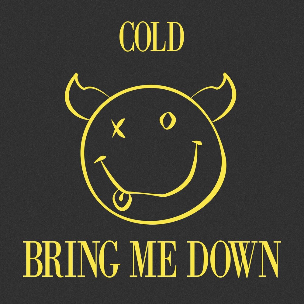Cold down песня. Come down with a Cold. You cold tell