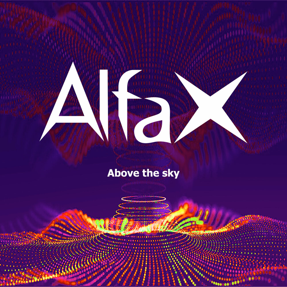 Alpha x. The Sky Alfa. Ютуб Alpha x. Above the Sky Pakito.