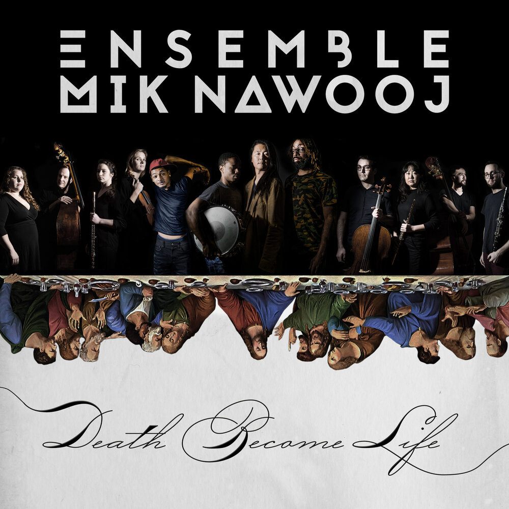 Everything returns. Ensemble Mik Nawooj.