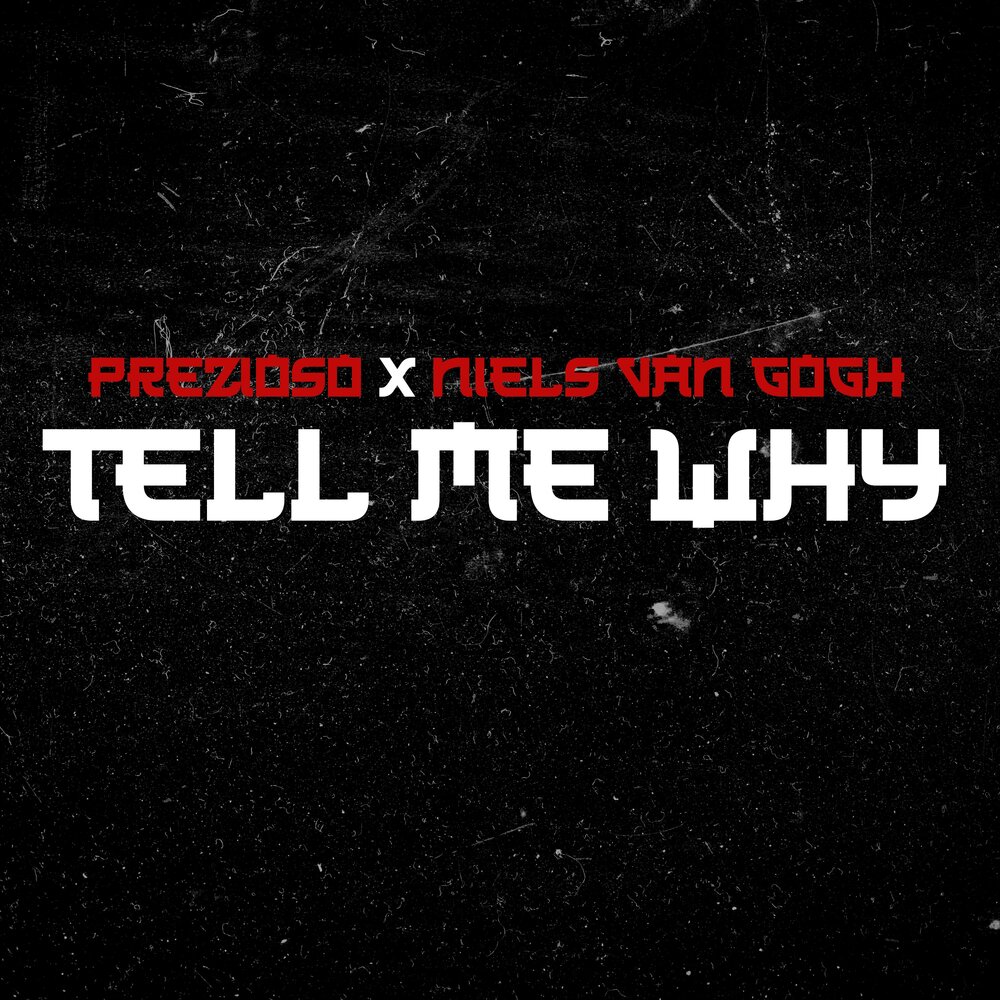 Альбом tell me why...... Tell me why prezioso. Prezioso feat. Marvin - tell me why.