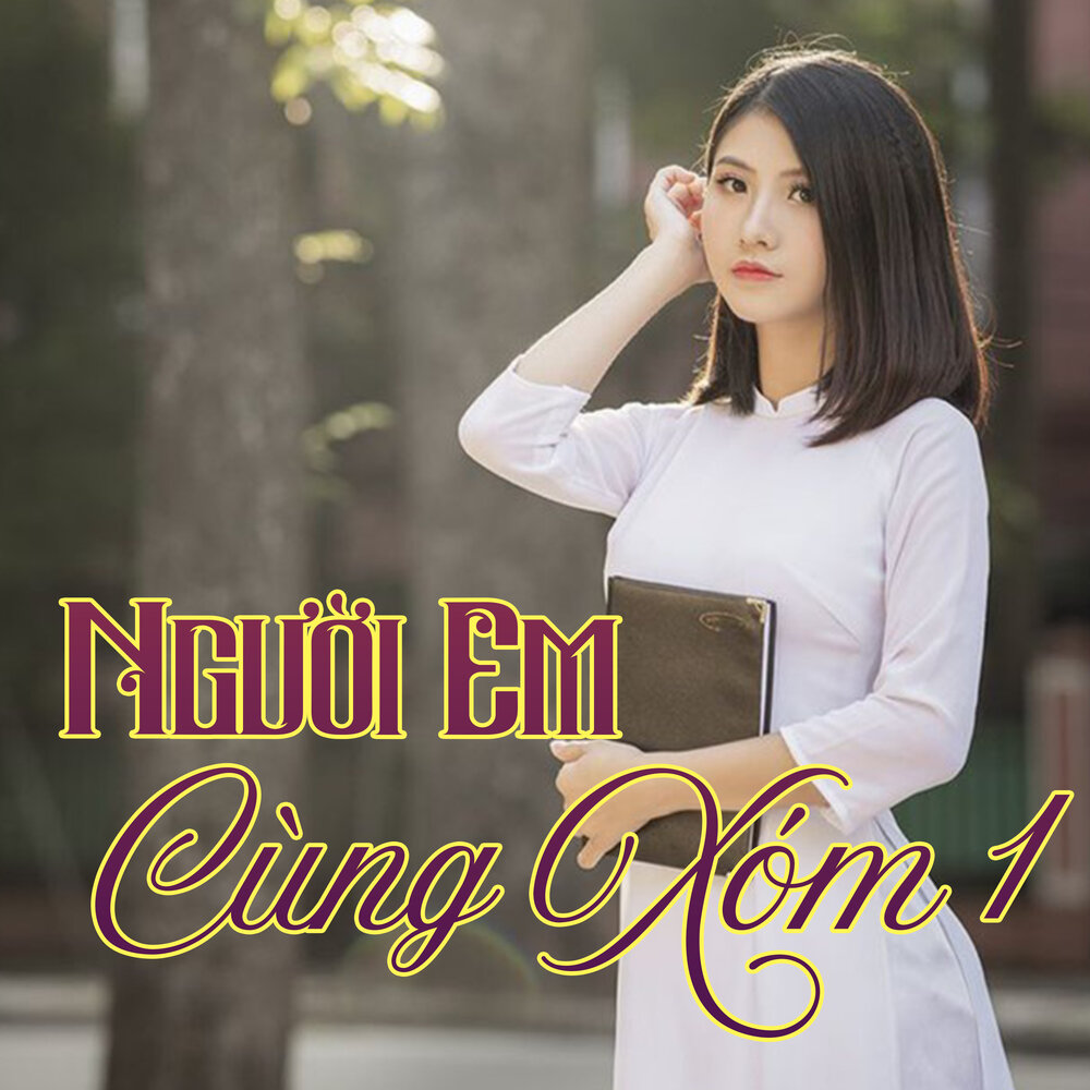 Liên khúc Người em cùng xóm 