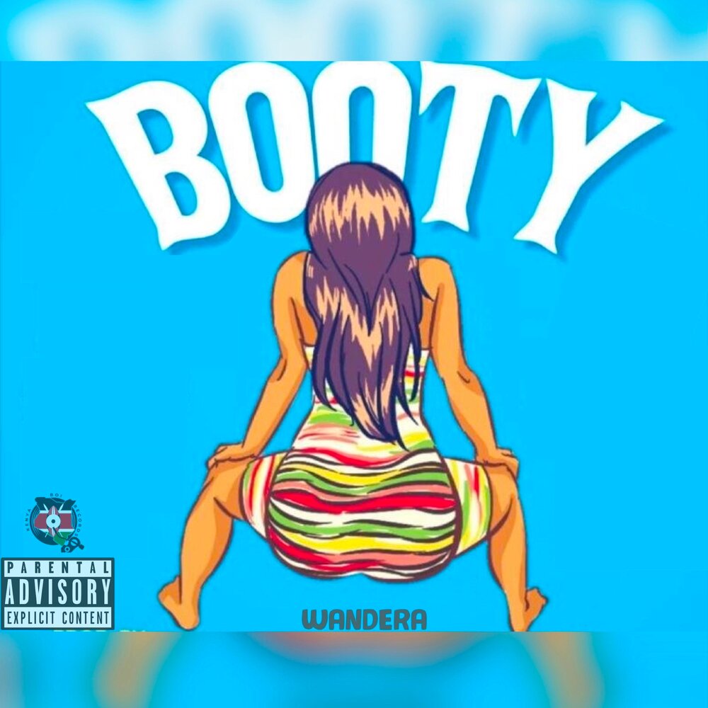 Booty music. Wandera.