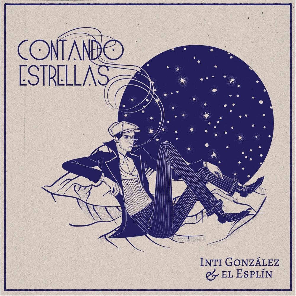 Inti González y el Esplín альбом Contando Estrellas слушать онлайн бесплатн...