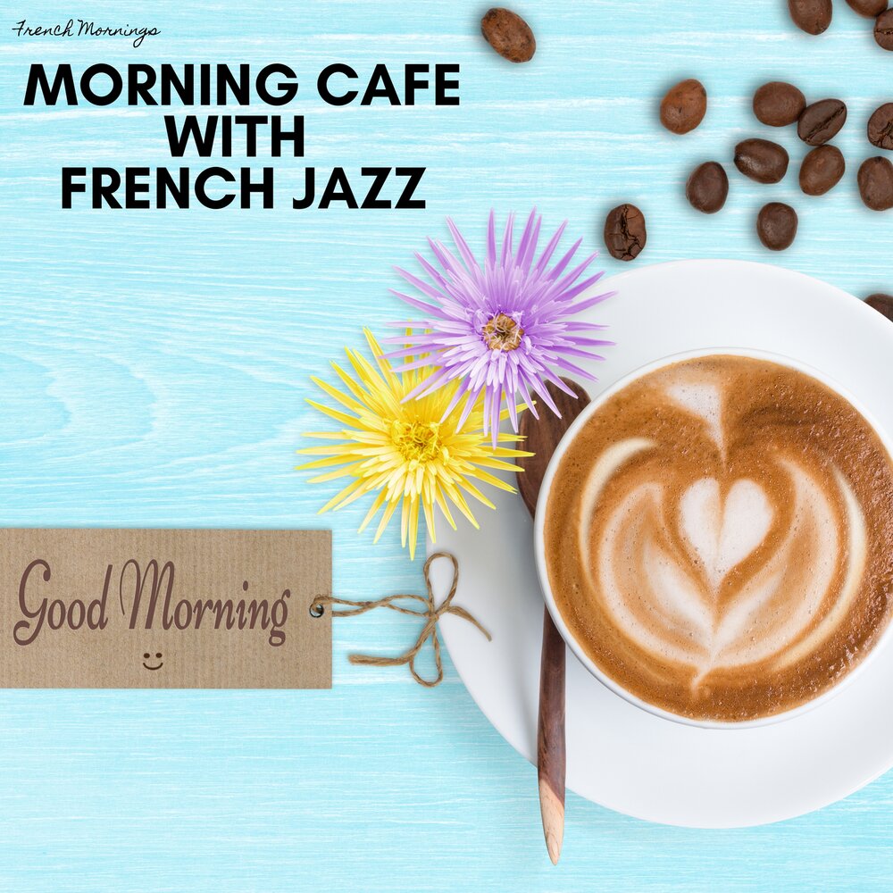 French mornings. Good morning альбом. Good morning Health. Good morning France. Morning Fren.