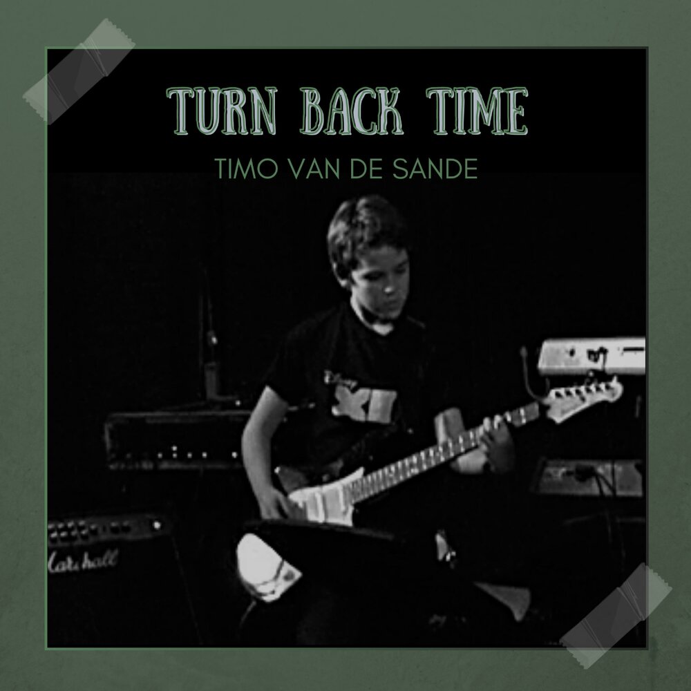 Песни turn back time