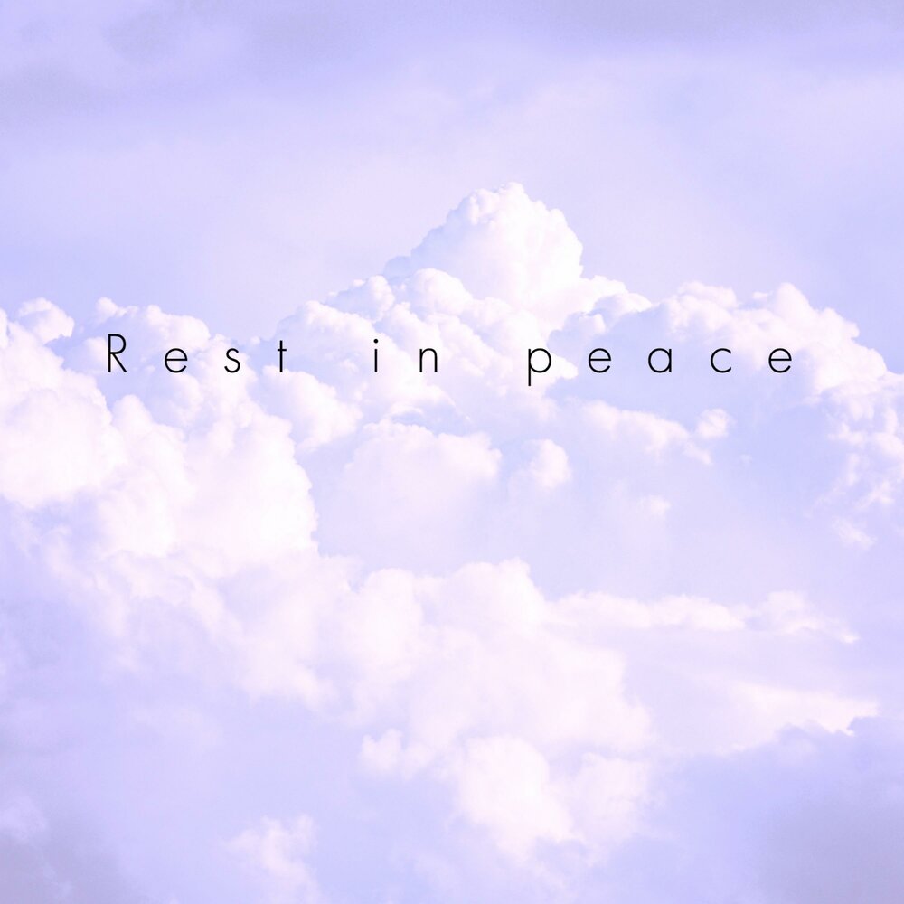 Rest in peace