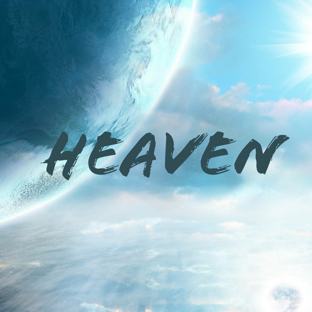 Небеса mp3. Heaven слушать.