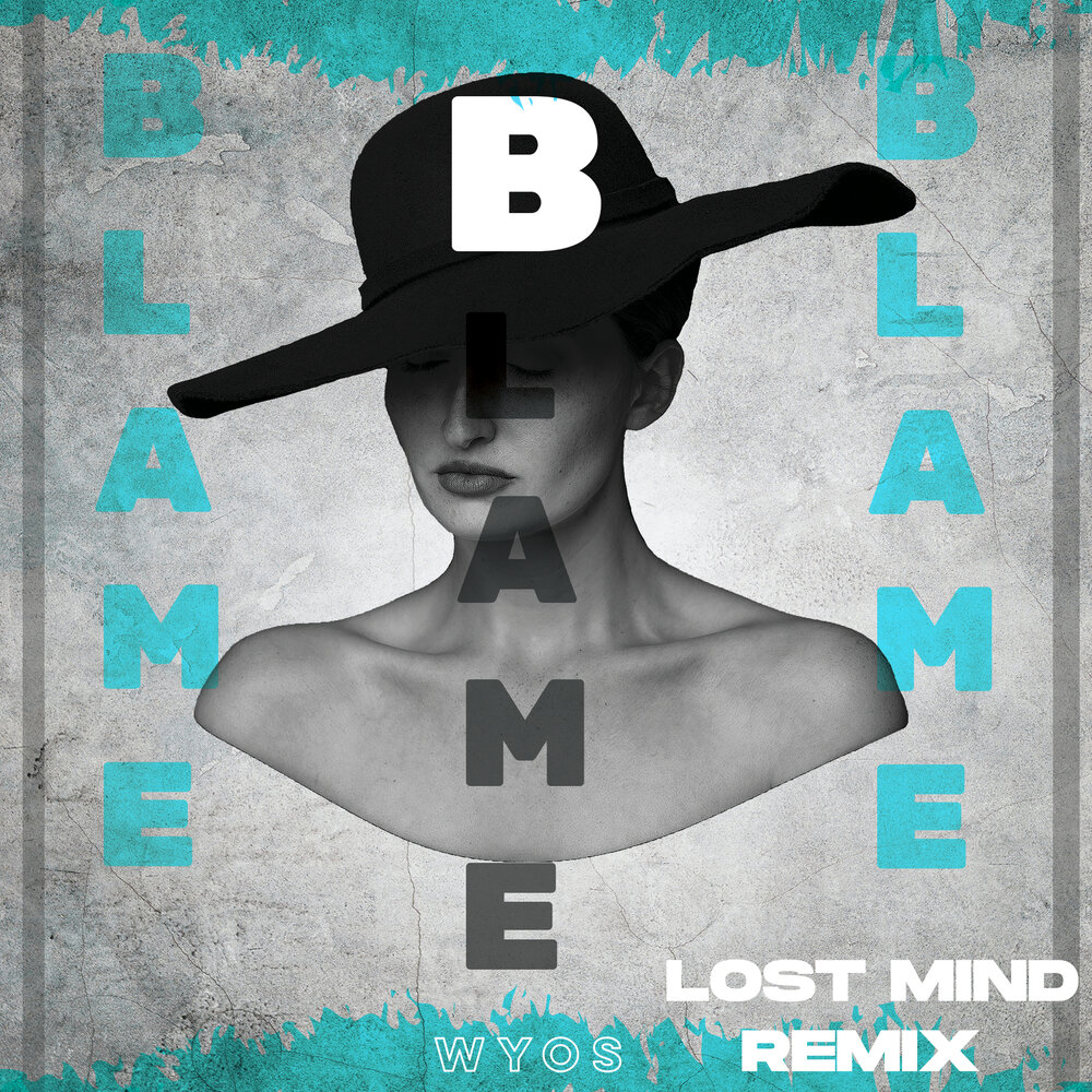 Lost my mind. Lost in Mind. My blame Remix. Loose Mind. Losing my Mind тату.