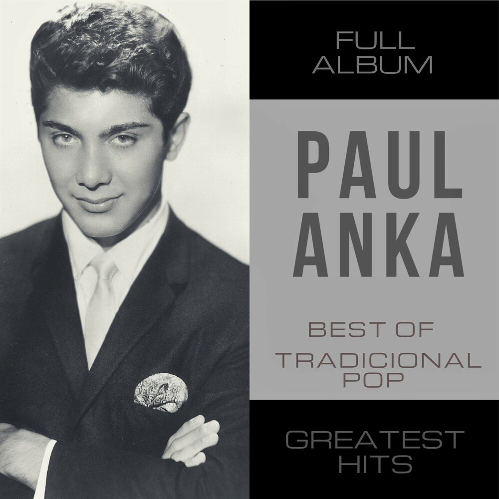 Paul Anka. Summer gone Paul Anka. Paul Anka Love is of many - Splendored thing в каком альбоме.