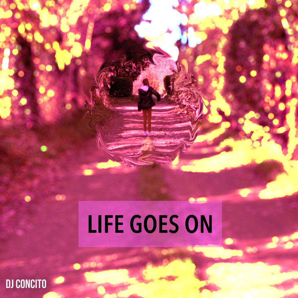 Life goes on remix. Life goes on альбом. Песня Life goes on слушать. Like Life музыка.