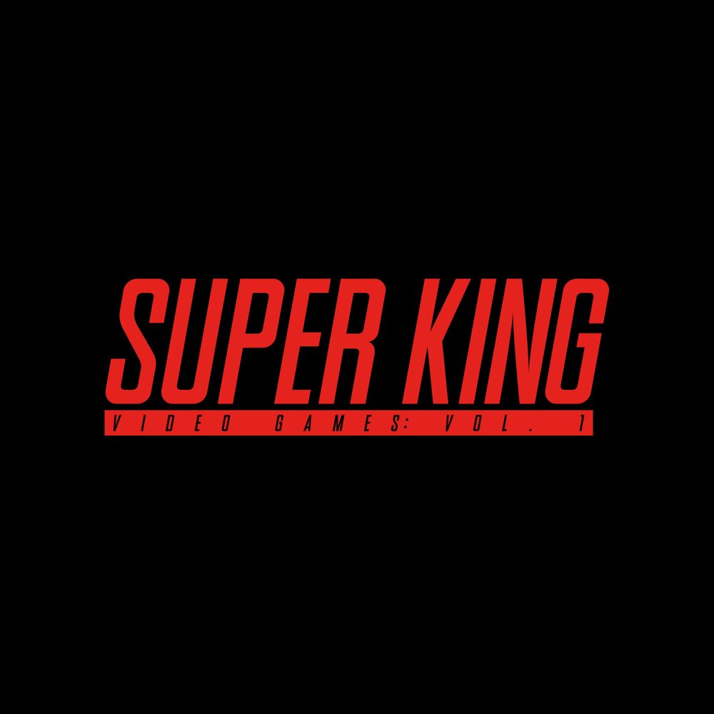 Super king. Супер Кинг. Super kind.