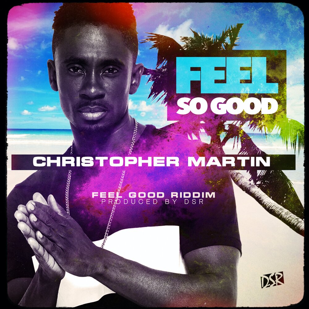 Feel so good. Feels so good. Martin Harrison Producer.