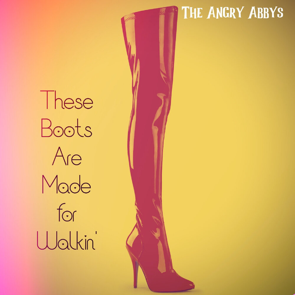 Песня these boots. These Boots are. These Boots are made for Walking. These Boots are made. Velvet 99 - these Boots are made for Walkin.