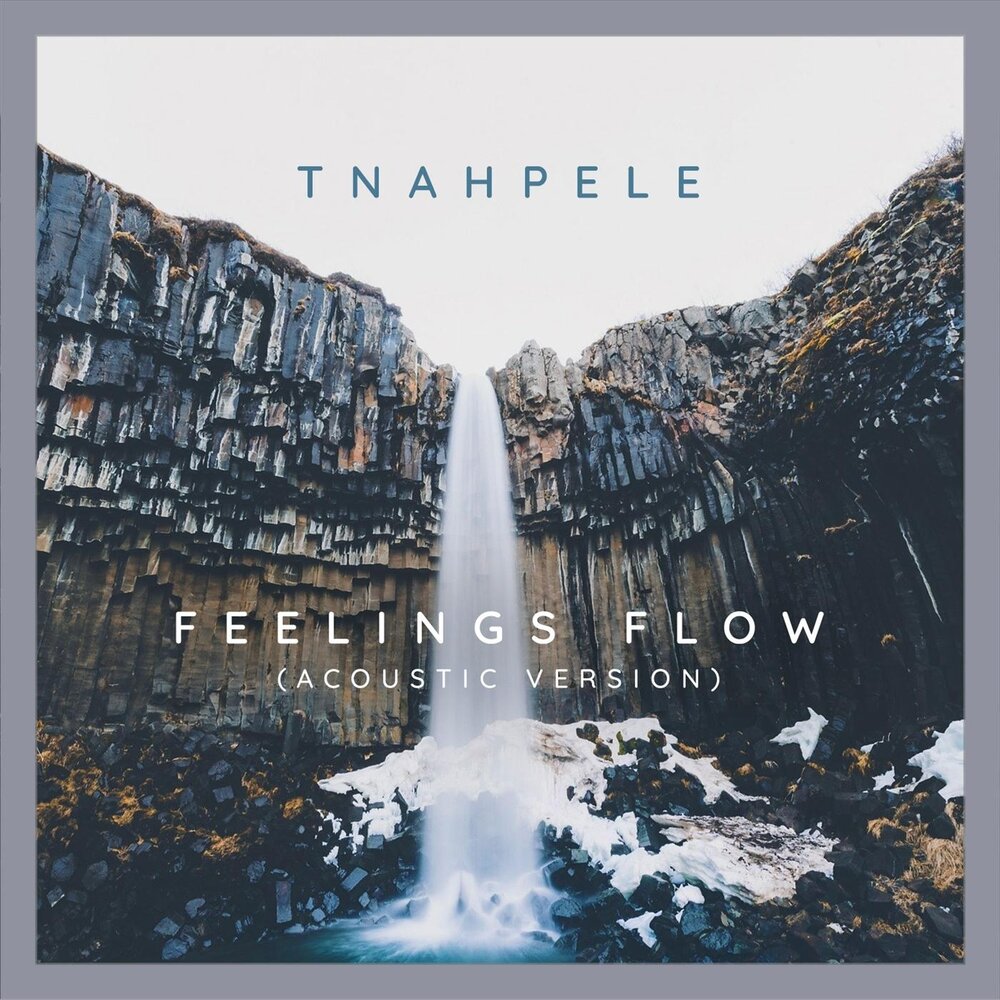Feeling flow. Tnahpele.