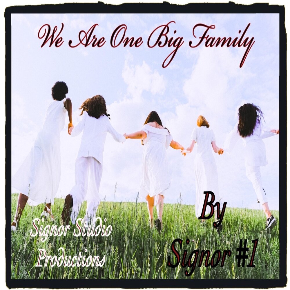 Семья песня мп3. We are Family песня. One big Family. One big Family Song. One big Family Music text.